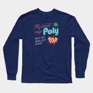 My Heart Says Poly Long Sleeve T-Shirt